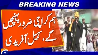 “No Matter the Obstacles, We Will Reach Karachi,” Sohail Afridi | Geo News