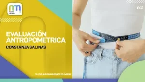 Evaluación Antropometrica | Constanza Salinas | Nuevas Mañanas