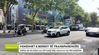 VENDIMET E BORDIT TË TRANSPARENCËS/ Nafta do të shitet me 219 lekë/ litër, benzina me 195 lekë/litër