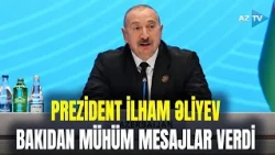 Bakıda AQEM-in 7-ci Zirvə Toplantısı: Prezident İlham Əliyev tədbirdə çıxış etdi