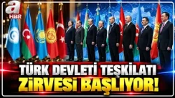 Organization of Turkic States Summit Begins! What Will Türkiye Gain from the Summit? | A Haber