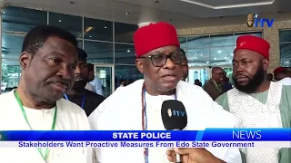 STATE POLICE: Stakeholders Want Proactive Measures From Edo State Government