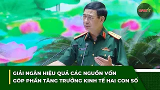 Giải ngân hiệu quả các nguồn vốn góp phần tăng trưởng kinh tế hai con số | QPVN