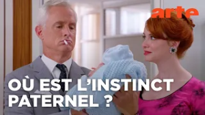 Les pères sont-ils des mères comme les autres ? | Les idées larges | ARTE
