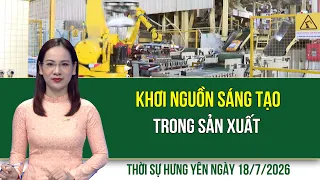 Thời sự Hưng Yên thứ Bảy ngày 18/7/2026
