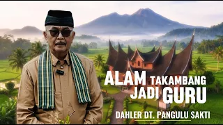 PITUAH - ALAM TAKAMBANG JADI GURU - DAHLER DT. PANGULU  SAKTI