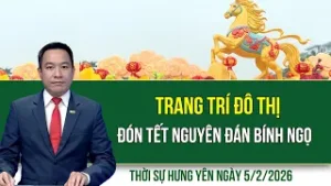 Thời sự Hưng Yên thứ Năm ngày 5/2/2026