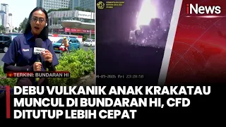 Warga Diminta Waspada! Abu Vulkanik Krakatau Sampai Jakarta, CFD Ditutup Lebih Cepat