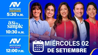ATV Noticias E. Matinal / Así de Simple / ATV Noticias E. Mediodía - 02/09/26