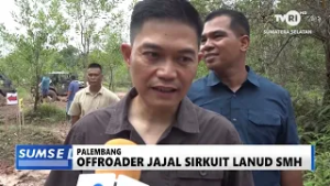 SUMSEL HARI INI  -  OFFROADER JAJAL SIRKUIT LANUD SMH
