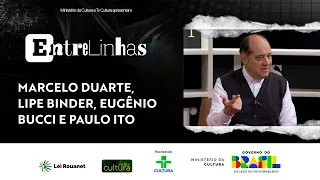 Entrelinhas: Marcelo Duarte, Lipe Binder, Eugênio Bucci, and Paulo Ito - 210 | 07/03/26