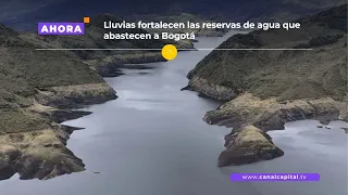 Embalses que abastecen a Bogotá continúan recuperando sus niveles de agua | Medio ambiente