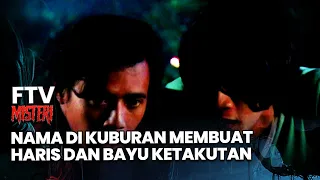 The Name on the Gravestone Terrifies Haris and Bayu | Mystery TV Movie