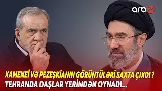 Tehranda daşlar yerindən oynadı! -Xamenei və Pezeşkianın videoları QALAMAQAL YARATDI -Nə Baş Verir?