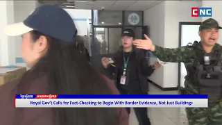 [VIDEO] Royal Gov’t Calls for Fact-Checking to Begin With Border Evidence, Not Just Buildings