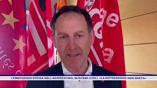 DRUG EMERGENCY IN THE AGRIGENTO AREA: CGIL'S BUSCEMI SAYS REPRESSION IS NOT ENOUGH