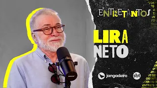 Interview with journalist and writer Lira Neto | ENTRETANTOS #45