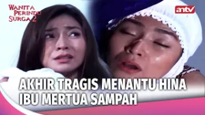 Air Mata Ibu Mertua Mengguncang Hidup Menantu Durhaka!  | Wanita Perindu Surga 2 Eps 41 FULL
