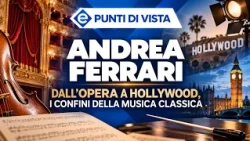 ANDREA FERRARI: FROM OPERA TO HOLLYWOOD, THE BOUNDARIES OF CLASSICAL MUSIC