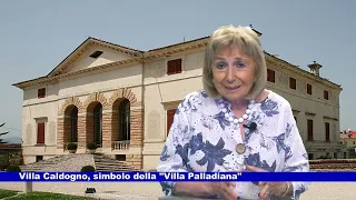 Villa Caldogno, simbolo della villa Palladiana a cura di Marisa Sottovia 10.07.2026