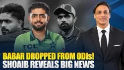 Babar Azam Could Be Dropped from ODIs Too? Shoaib Akhtar Reveals More