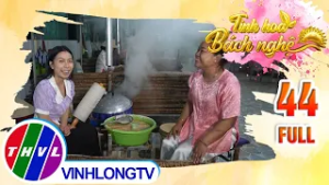 Tinh Hoa Bách Nghệ - Tập 44: Vũ điệu "lửa - sương"