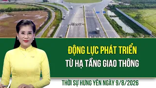Thời sự Hưng Yên Chủ Nhật ngày 9/8/2026
