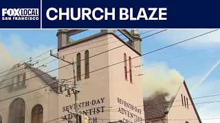 Fire engulfs San Francisco's Seventh-day Adventist Church | KTVU