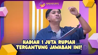 Hadiah 1 Juta Rupiah Tergantung Jawaban Ini! - DREAM BOX (30/06/26) P4