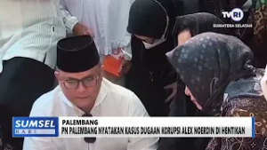 SUMSEL HARI INI - PN PALEMBANG NYATAKAN KASUS DUGAAN KORUPSI ALEX NOERDIN  DI HENTIKAN