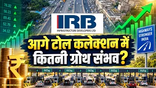 IRB Infra: Gross Toll Collection 25% बढ़ा, आगे कितनी Growth? CEO से जानिए पूरा Outlook