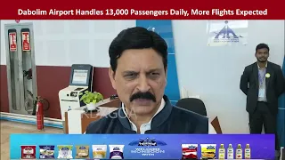 Dabolim Airport Handles 13,000 Passengers Daily, More Flights Expected