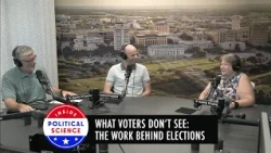 What Voters Don’t See: The Work Behind Elections - IPS Episode #51
