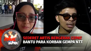 Wilayah Sebagian NTT Masih Padam, Sederet Artis Terjun Langsung Bantu Para Korban | Hot Shot