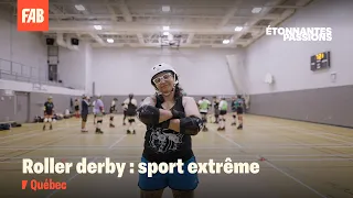 Roller derby: patin à roulettes extrême 🛼 | Étonnantes passions | FAB