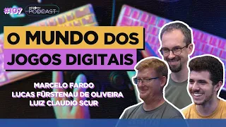 A INFLUÊNCIA dos JOGOS DIGITAIS na VIDA das PESSOAS - UCS Play Podcast #107