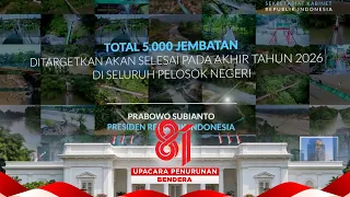 5.000 Jembatan Untuk Negeri! Semangat Membangun Indonesia | Upacara Penurunan Bendera