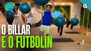 O BILLAR e o FUTBOLÍN | PULSO ACTIVO