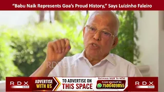“Babu Naik Represents Goa’s Proud History,” Says Luizinho Faleiro