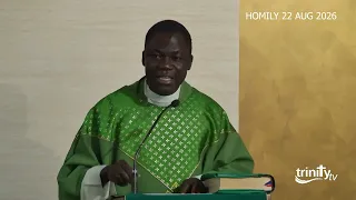Saturday Evening Mass Homily - Twenty-First Sunday in Ordinary Time. 22nd August 2026