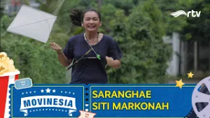 MOVINESIA RTV : SARANGHAE SITI MARKONAH