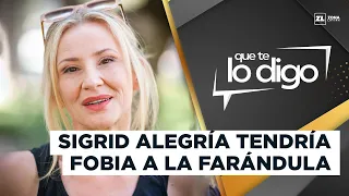 Sigrid Alegría claims SHOW BUSINESS is DANGEROUS | Que Te Lo Digo