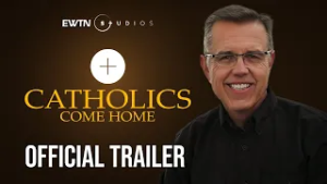 Catholics Come Home