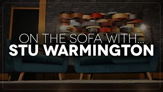 On The Sofa With Stu Warmington