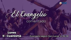 El Evangelio ? comentado 02 de Marzo?️