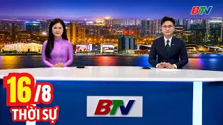 Bản Tin Thời Sự Tối 16/8 | Cập Nhật Tin Tức Mới Nhất Trong Ngày | BTV