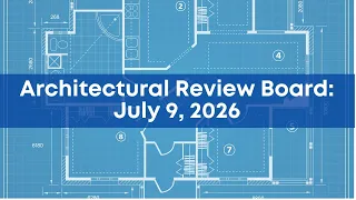 Architectural Review Board: July 9 , 2026