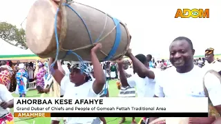 Ahorobaa Kese Afahye: Grand Dubar of Chiefs and People of Gomoa Fettah Traditional Area (05-09-26)