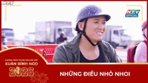Phim ca nhạc Những Điều Nhỏ Nhoi - Tết Bính Ngọ 2026
