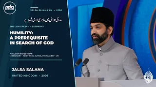 Humility a Prerequisite in Search of God (English) Mr Ayaz Mahmood Khan | Jalsa Salana UK 2026